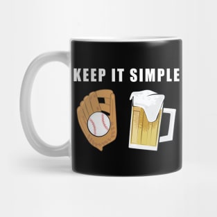 Keep It Simple - Baseball and Beer Mug